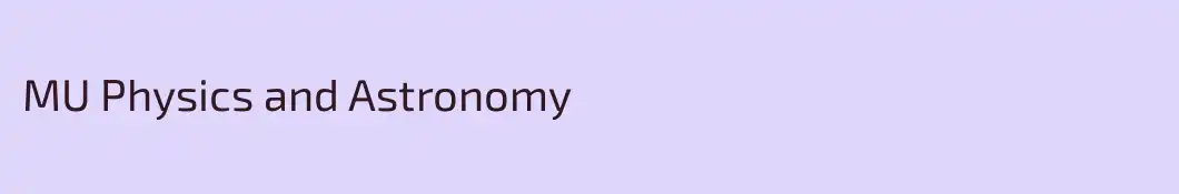 MU Physics and Astronomy